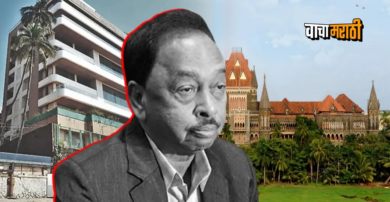 Bombay High Court orders BMC to demolish unauthorised construction at Narayan Ranes bungalow