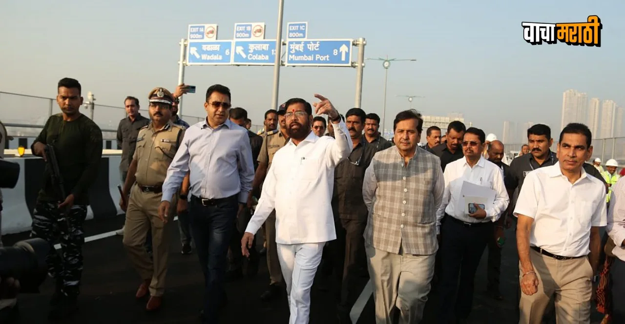 Inspection of Shivdi Nhavasheva Atal Bridge by CM Eknath Shinde