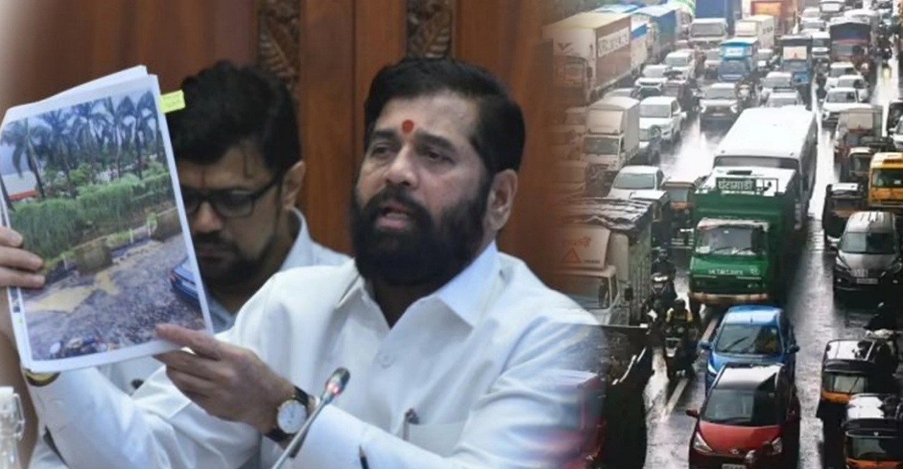 Maharashtra CM Eknath Shinde took serious note of potholes and traffic jams in Thane Palghar Nashik Raigad district